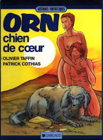 couverture du Bande Dessin&eacute;e [Cothias, Taffin] Orn &ndash; T05 &ndash;  Chien de coeur [French]