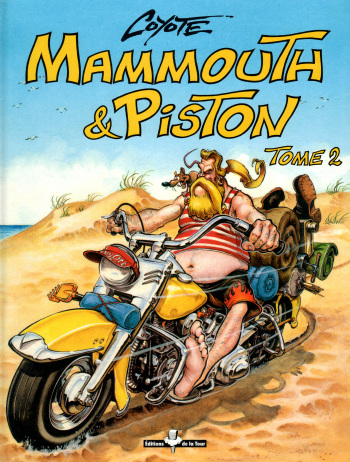 couverture du Bande Dessin&eacute;e [Coyote] Mammouth et Piston &ndash; 02 [French]