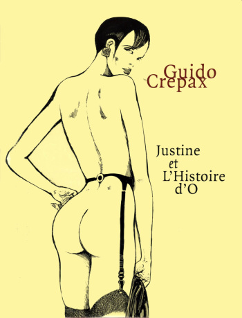 couverture du Bande Dessin&eacute;e [Crepax] Justine & Histoire D&rsquo;O &ndash; Integrale
