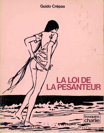 couverture du Bande Dessin&eacute;e [Crepax] La loi de la pesanteur [French]