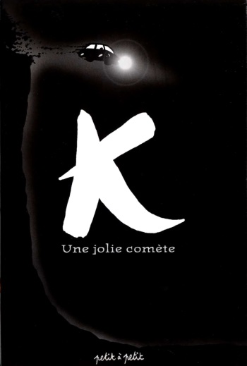 couverture du Bande Dessin&eacute;e [Crisse] K Une Jolie Com&egrave;te [French]