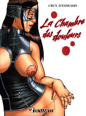 couverture du Bande Dessin&eacute;e [Crux d&rsquo;Esmussin] La Chambre des Douleurs [French]