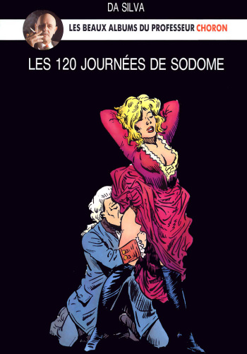 couverture du Bande Dessin&eacute;e [Da Silva] Les 120 Jours de Sodome [French]