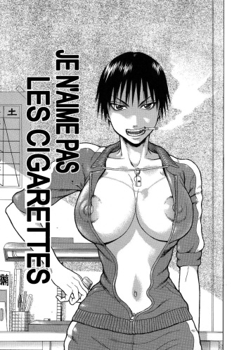 couverture du Manga [Dakouin Saburou] I don&rsquo;t like cigarettes/ Je n&rsquo;aime pas les cigarettes (French) [Excavateur]