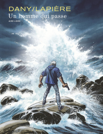 couverture du Bande Dessin&eacute;e [Dany] Un homme qui passe [french]
