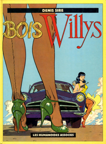 couverture du Bande Dessin&eacute;e [Denis Sire] Bois Willys [french]