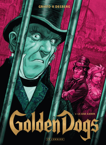 couverture du Bande Dessin&eacute;e [Desberg, Griffo] Golden Dogs &ndash; 03 &ndash; Le Juge Aaron [French]