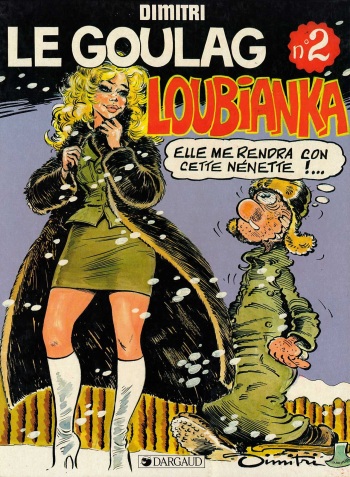 couverture du Bande Dessin&eacute;e [Dimitri] Le Goulag &ndash; 02 &ndash; Loubianka [French]