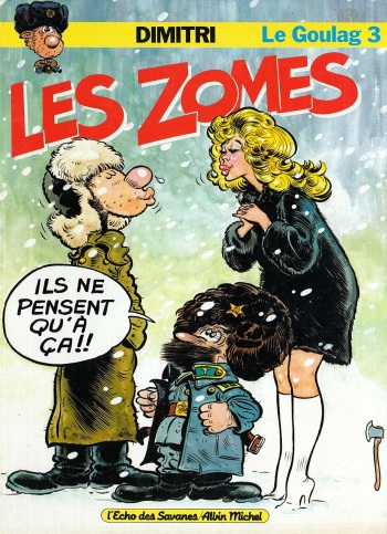 couverture du Bande Dessin&eacute;e [Dimitri] Le Goulag &ndash; 03 &ndash; Les Zomes [French]