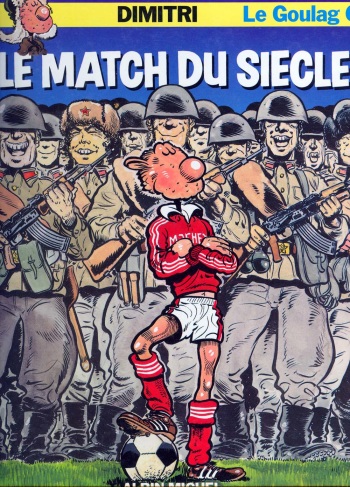 couverture du Bande Dessin&eacute;e [Dimitri] Le Goulag &ndash; 06 &ndash; Le Match Du Si&egrave;cle [French]