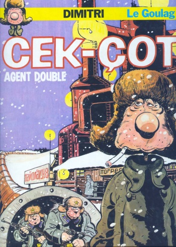couverture du Bande Dessin&eacute;e [Dimitri] Le Goulag &ndash; 07 &ndash; Cek-cot [French]
