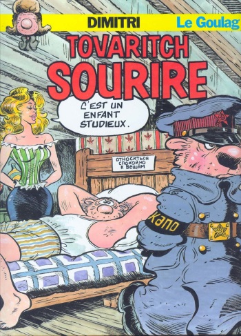 couverture du Bande Dessin&eacute;e [Dimitri] Le Goulag &ndash; 09 &ndash; Tovaritch Sourire [French]