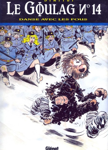 couverture du Bande Dessin&eacute;e [Dimitri] Le Goulag &ndash; 14 &ndash; Danse Avec Les Fous [French]