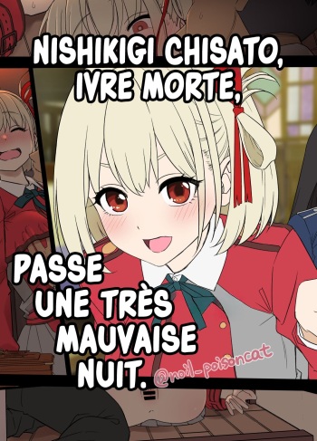 couverture du Manga [Dokuneko Noil] Deisui shita Nishikigi Chisato ni Warui Koto o suru Hanashi | Nishikigi Chisato ivre morte, passe une tr&egrave;s mauvaise nuit. (Lycoris Recoil) [French] [Les Poro&iuml;niens]