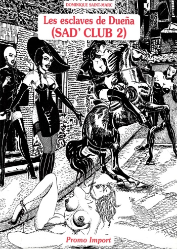 couverture du Bande Dessin&eacute;e [Dominique Saint-Marc] Les esclaves de Due&ntilde;a (Sad Club 2) [French]