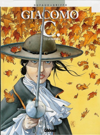 couverture du Bande Dessin&eacute;e [Dufaux, Griffo] Giacomo C &ndash; 12 &ndash; La Fiammina [French]