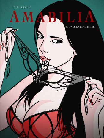 couverture du Bande Dessin&eacute;e [E.T.Raven] Amabilia &ndash; Volume 2 [French]