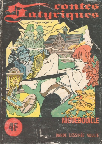 couverture du Bande Dessin&eacute;e Elvifrance &ndash; Contes satyriques &ndash; 004 &ndash; Niguedouille [french]