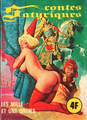 couverture du Bande Dessin&eacute;e Elvifrance &ndash; Contes satyriques &ndash; 012 &ndash; Les milles et une orgies [french]