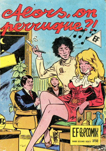 couverture du Bande Dessin&eacute;e Elvifrance &ndash; EF Popcomix &ndash; 040 &ndash; Alors, on perruque !