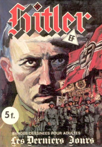 couverture du Bande Dessin&eacute;e Elvifrance &ndash; Hitler &ndash; 001 &ndash; Les Derniers jours [French]