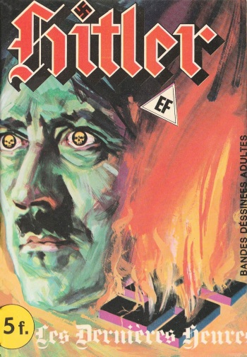 couverture du Bande Dessin&eacute;e Elvifrance &ndash; Hitler &ndash; 002 &ndash; Les Derni&egrave;res heures [French]