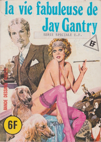 couverture du Bande Dessin&eacute;e ElviFrance Hors-S&eacute;rie 9 &ndash; La vie fabuleuse de Jay Gantry