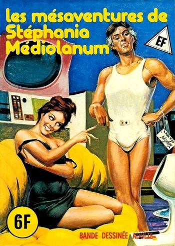 couverture du Bande Dessin&eacute;e Elvifrance &ndash; Hors-serie vert &ndash; A16 &ndash; Les m&eacute;saventures de St&eacute;phania M&eacute;diolanum [French]