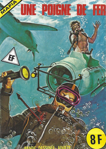 couverture du Bande Dessin&eacute;e Elvifrance &ndash; Mafia &ndash; 026 &ndash; Une poigne d&rsquo;enfer