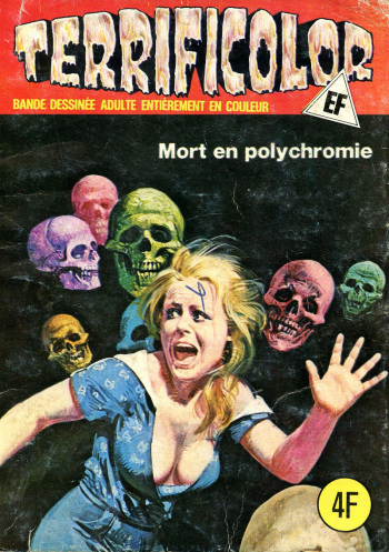 couverture du Bande Dessin&eacute;e Elvifrance &ndash; Terrificolor &ndash; 061 &ndash; Mort en polychromie