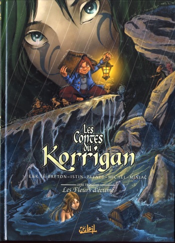 couverture du Bande Dessin&eacute;e [E&R Le Breton, Istin, Peynet, Michel, Miniac] Les contes du Korrigan &ndash; Livre 3 &ndash; Les fleurs d&rsquo;&eacute;cume [French]