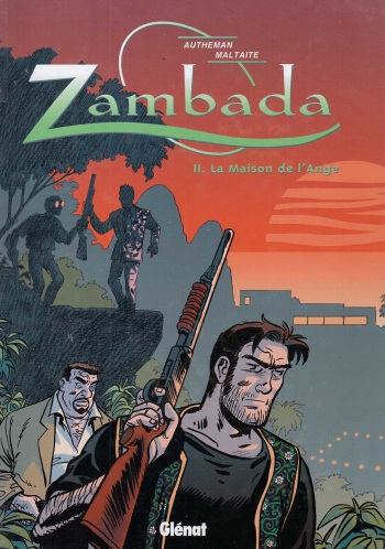 couverture du Bande Dessin&eacute;e [Eric Maltaite, Jean-Pierre Autheman] Zambada &ndash; 02- La Maison de Ange [French]