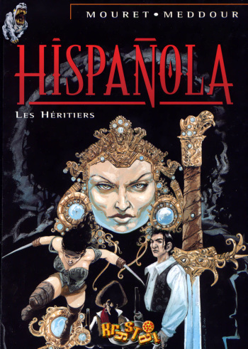 couverture du Bande Dessin&eacute;e [Fabrice Meddour, Mouret] Hispa&ntilde;ola &ndash; 04  &ndash; Les H&eacute;ritiers  [French]