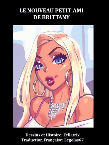 [Fellatrix] Brittany&rsquo;s New Boyfriend / Le Nouveau Petit Ami de Brittany (French)[L&eacute;golas67]