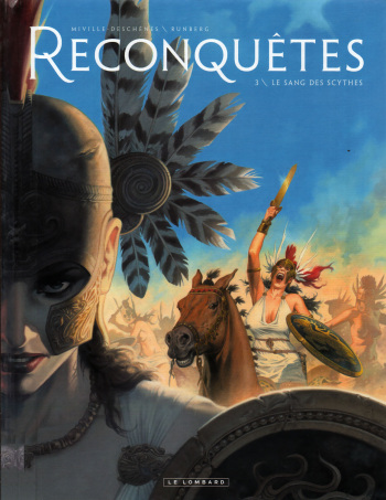 couverture du Bande Dessin&eacute;e [Francois Miville-Deschenes] Reconqu&ecirc;tes &ndash; Volume #03 Le Sang des Scythes [French]