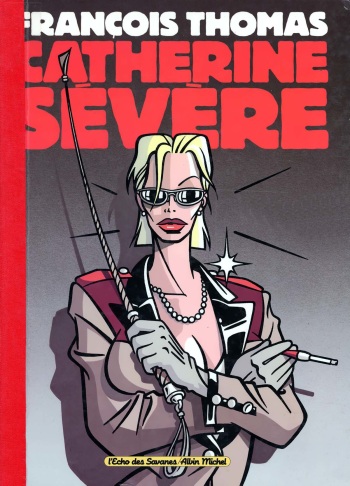 couverture du Bande Dessin&eacute;e [Fran&ccedil;ois Thomas] Catherine S&eacute;v&egrave;re [French]