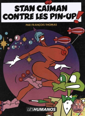 couverture du Bande Dessin&eacute;e [Fran&ccedil;ois Thomas] Stan Ca&iuml;man 4 &ndash; Stan Ca&iuml;man Contre Les Pin-up! [French]