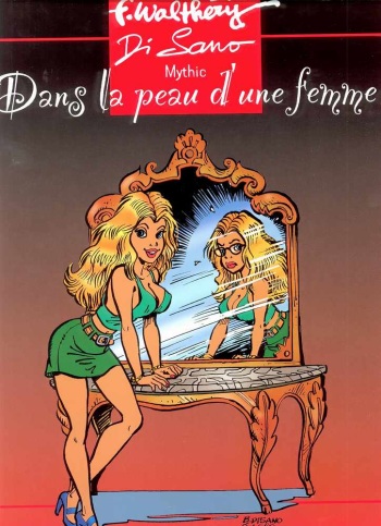 couverture du Bande Dessin&eacute;e [Fran&ccedil;ois Walthery, Bruno Di Sano] Dans la peau d&rsquo;une femme [French]