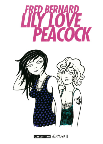 couverture du Bande Dessin&eacute;e [Fred Bernard] Lily Love Peacock [French]