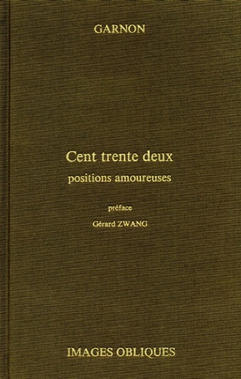 couverture du Bande Dessin&eacute;e [Garnon] 132 Positions Amoureuses &ndash; 132 Love Positions [French]
