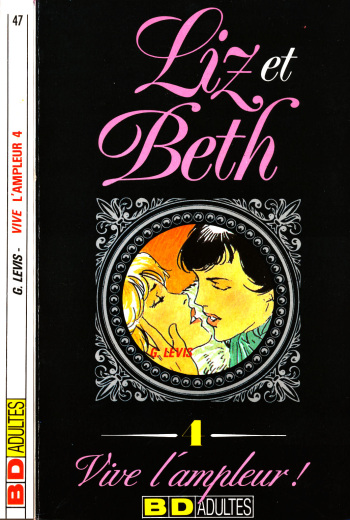 couverture du Bande Dessin&eacute;e [Georges L&eacute;vis] Liz et Beth &ndash; T04 &ndash; Vive l&rsquo;Ampleur ! [French]