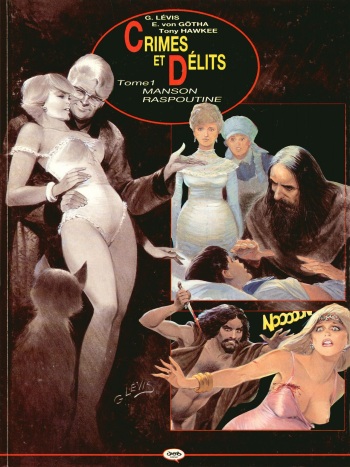 couverture du Bande Dessin&eacute;e [Georges Levis][Erich Von Gotha] (Crimes et d&eacute;lits #1) Manson Raspoutine [French]