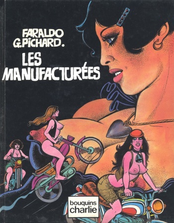 couverture du Bande Dessin&eacute;e [Georges Pichard] Les manufactur&eacute;es [French]
