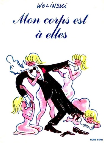couverture du Bande Dessin&eacute;e [Georges Wolinski] Mon corps est &agrave; elles [French]