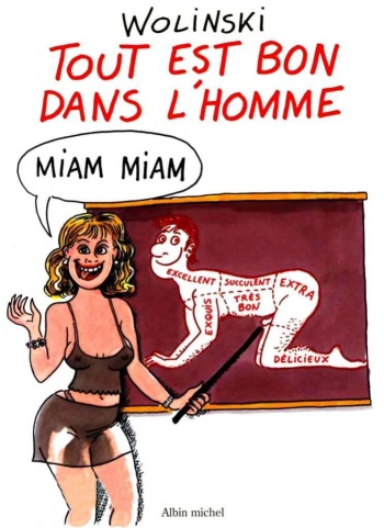 couverture du Bande Dessin&eacute;e [Georges Wolinski] Tout est bon dans l&rsquo;homme [French]