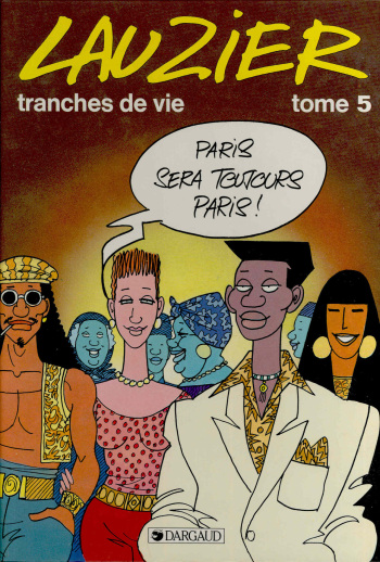 couverture du Bande Dessin&eacute;e [G&eacute;rard Lauzier]Tranches de vie &ndash; 05[French]