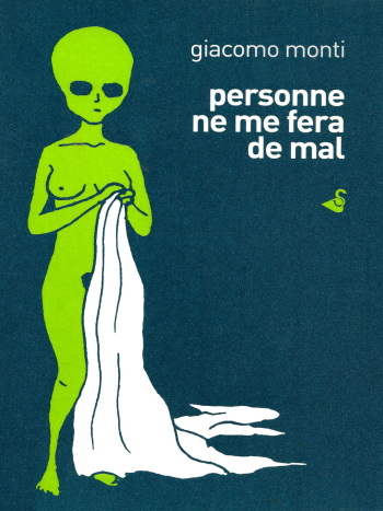 couverture du Bande Dessin&eacute;e [Giacomo Monti] Personne ne me fera de mal [French]