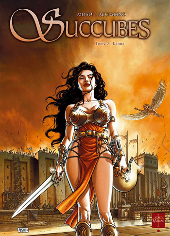 couverture du Bande Dessin&eacute;e [Gianluca Acciarino & Thomas Mosdi] Succubes #3 : Eanna (French)