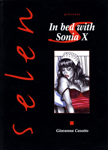 couverture du Bande Dessin&eacute;e [Giovanna Casotto] In Bed With Sonia X [French]