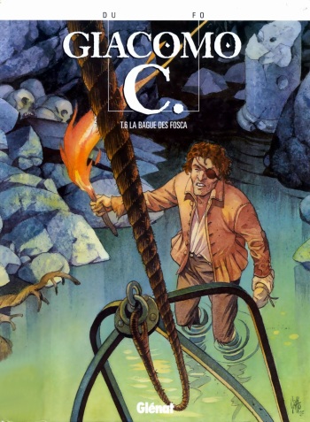 couverture du Bande Dessin&eacute;e [Griffo, Dufaux] Giacomo C. &ndash; T06 &ndash; La Bague Des Fosca [French]
